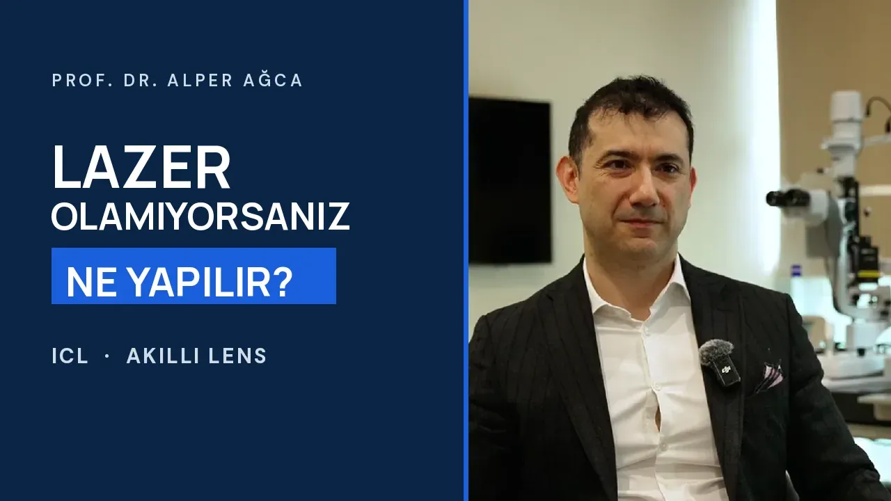 Akıllı lens ile ICL farkı nedir? Lazer olamıyorsanız ne yapılır? — video kapağı